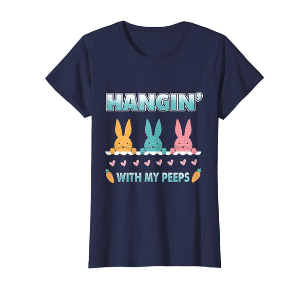 Hangin' With My Peeps Happy Easter T-Shirt