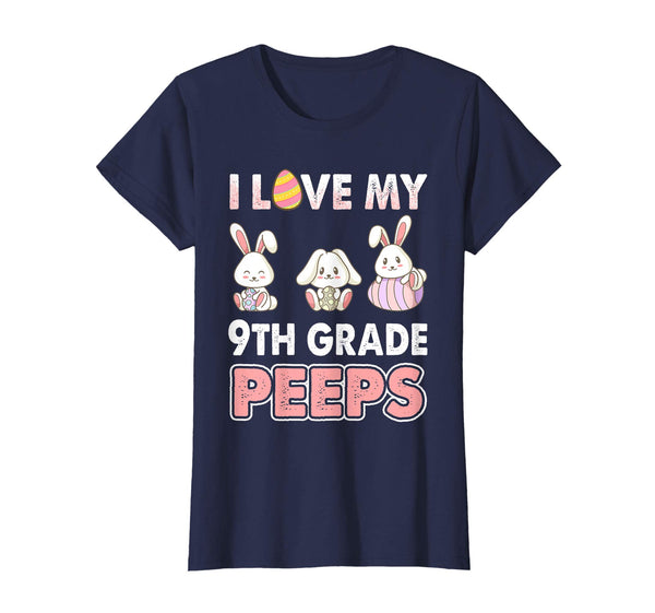 I Love My 9th Grade Peeps Easter Day T-Shirt