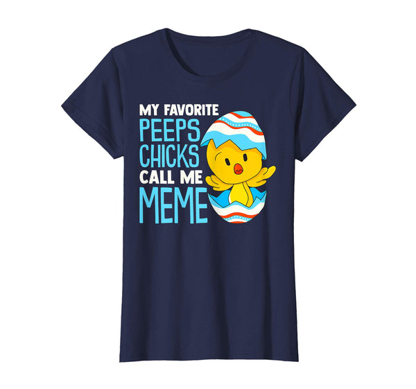 My Favorite Peeps Chicks Call Me Meme Shirt Easter Day Kids