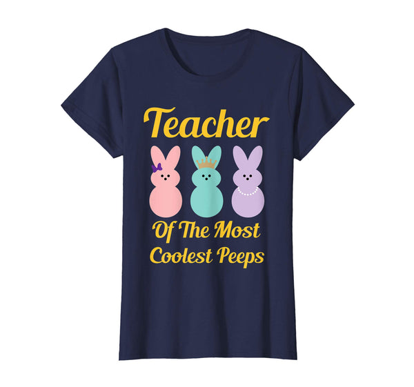 Funny Teacher of The Most Coolest Peeps Easter Gift Shirt