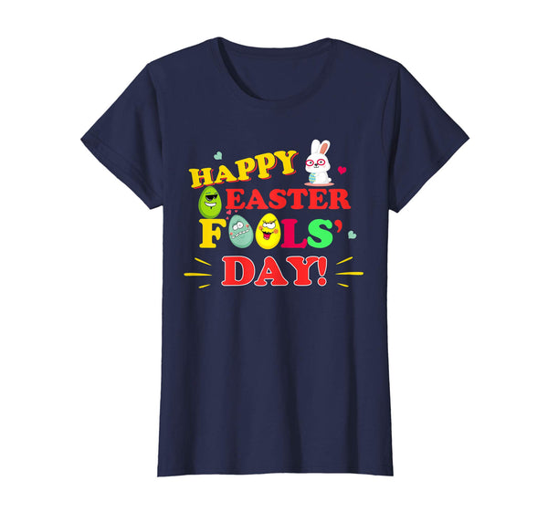 Happy Easter Fools Day Shirt Cool Jokes On Paschal Gift