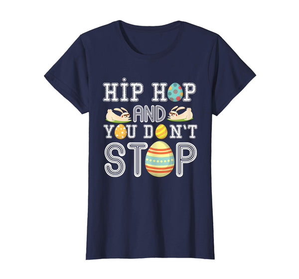 Hip Hop And You Don't Stop Boy Girls Easter Sunday T Shirt