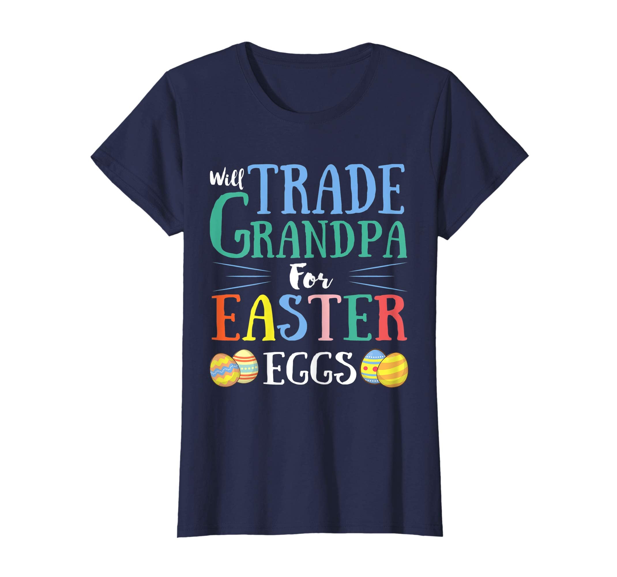 Will Trade Grandpa Easter Eggs Gift. Funny Kids Easter Shirt