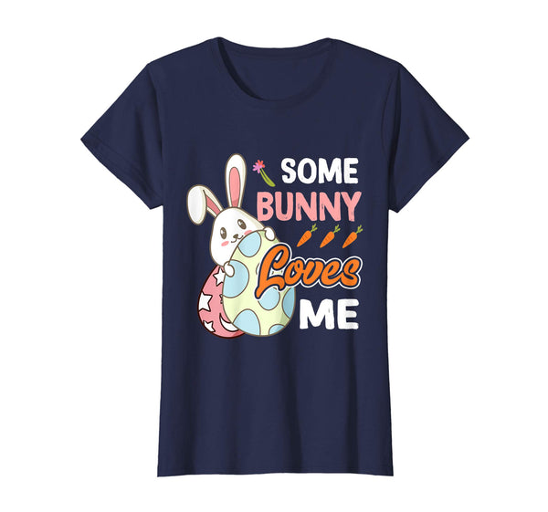Easter T-Shirt Some Bunny Loves Me Men Women Kids Funny