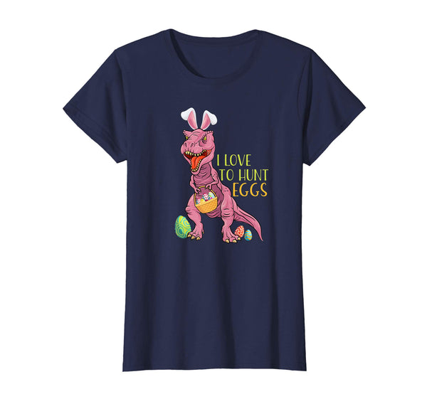 Dinosaur T Rex Easter Bunny Egg Tshirt I Love To Hun Eggs