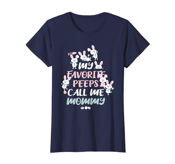 Womens My Favorite Peeps Call Me Mommy Easter Bunny T Shirt