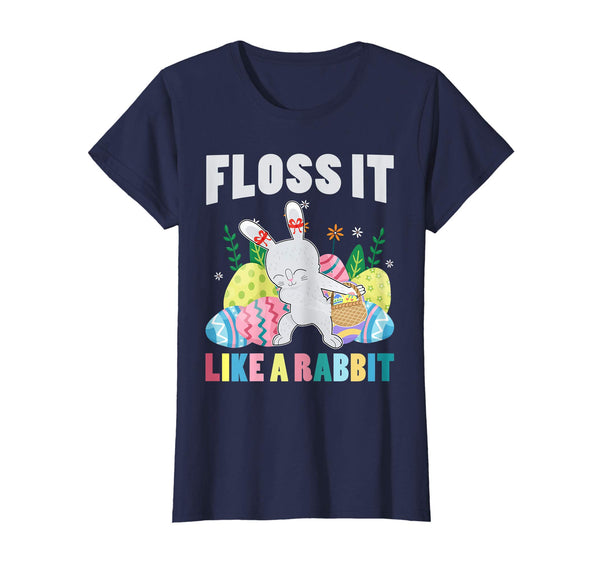Floss-It-Like-A-Rabbit T-shirt Funny Easter Day