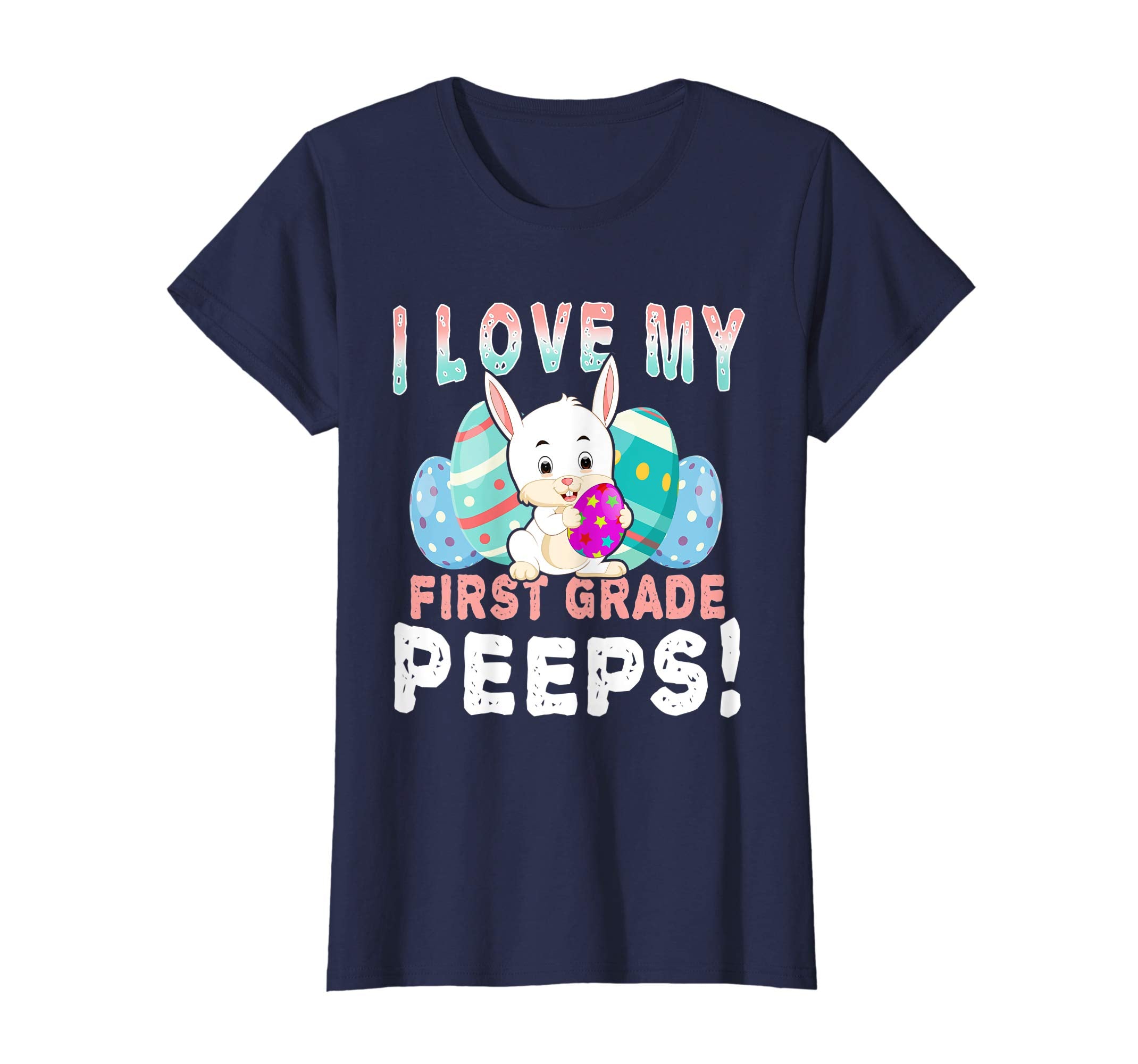 I Love My First Grade Peeps Teacher Easter Day T Shirt Gift