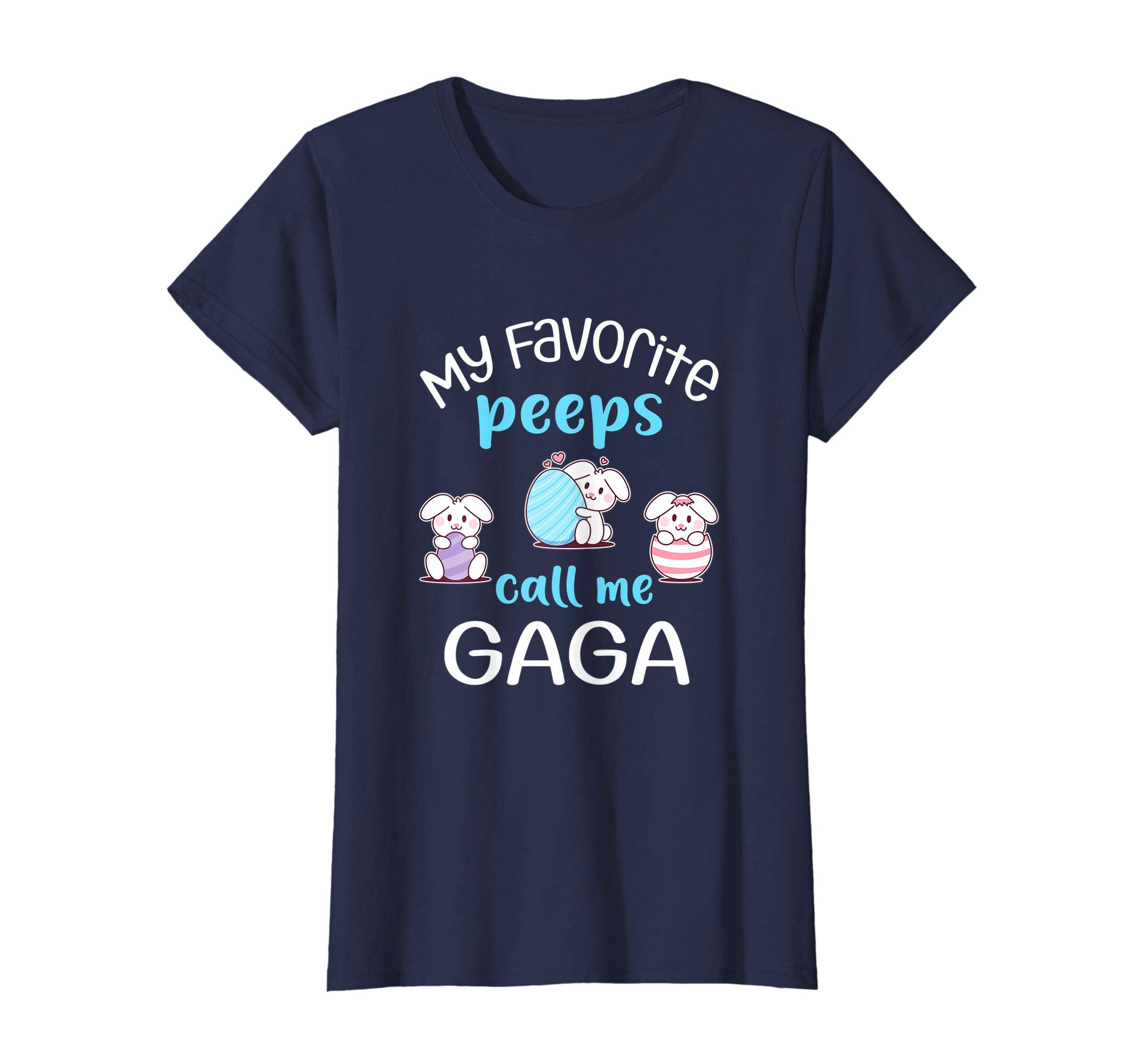My Favorite Peeps Call Me Gaga Tshirt Happy Easter Day