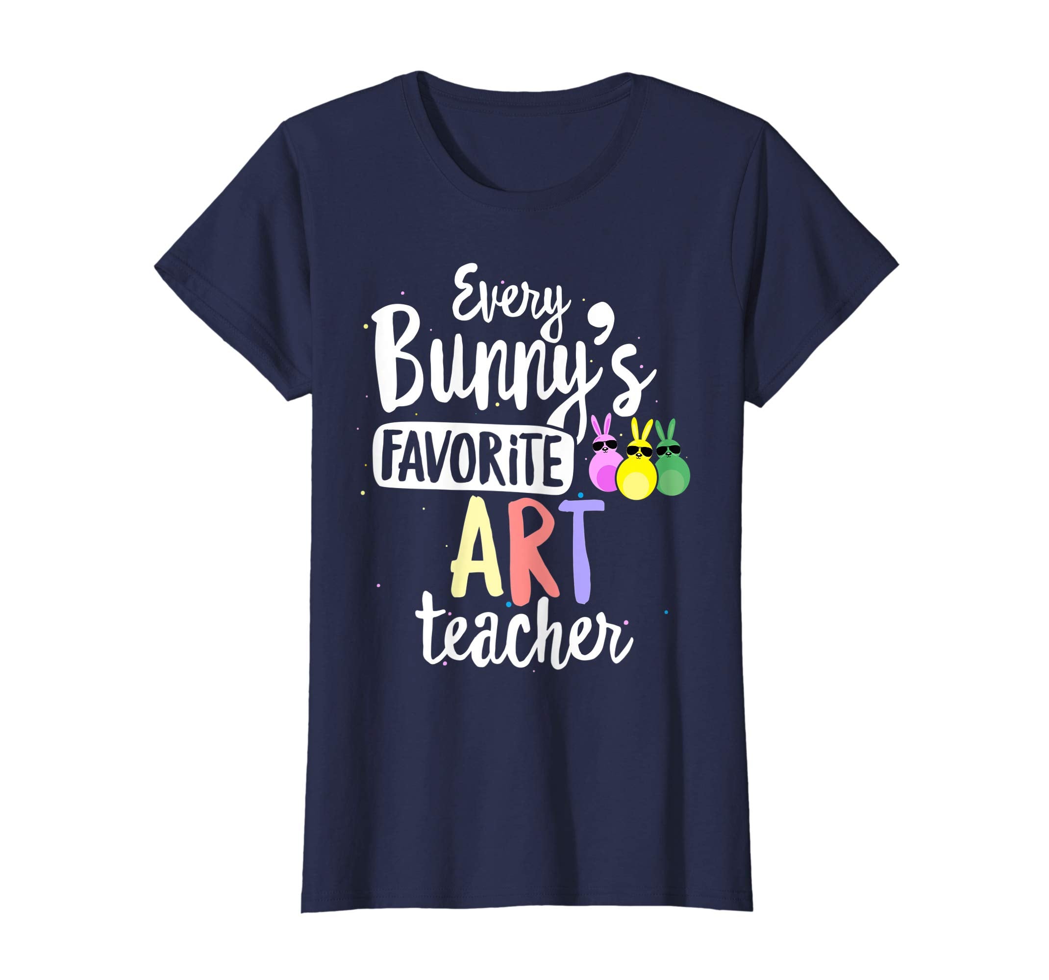 Every Bunny's Favorite Art Teacher Easter Gift T-shirt