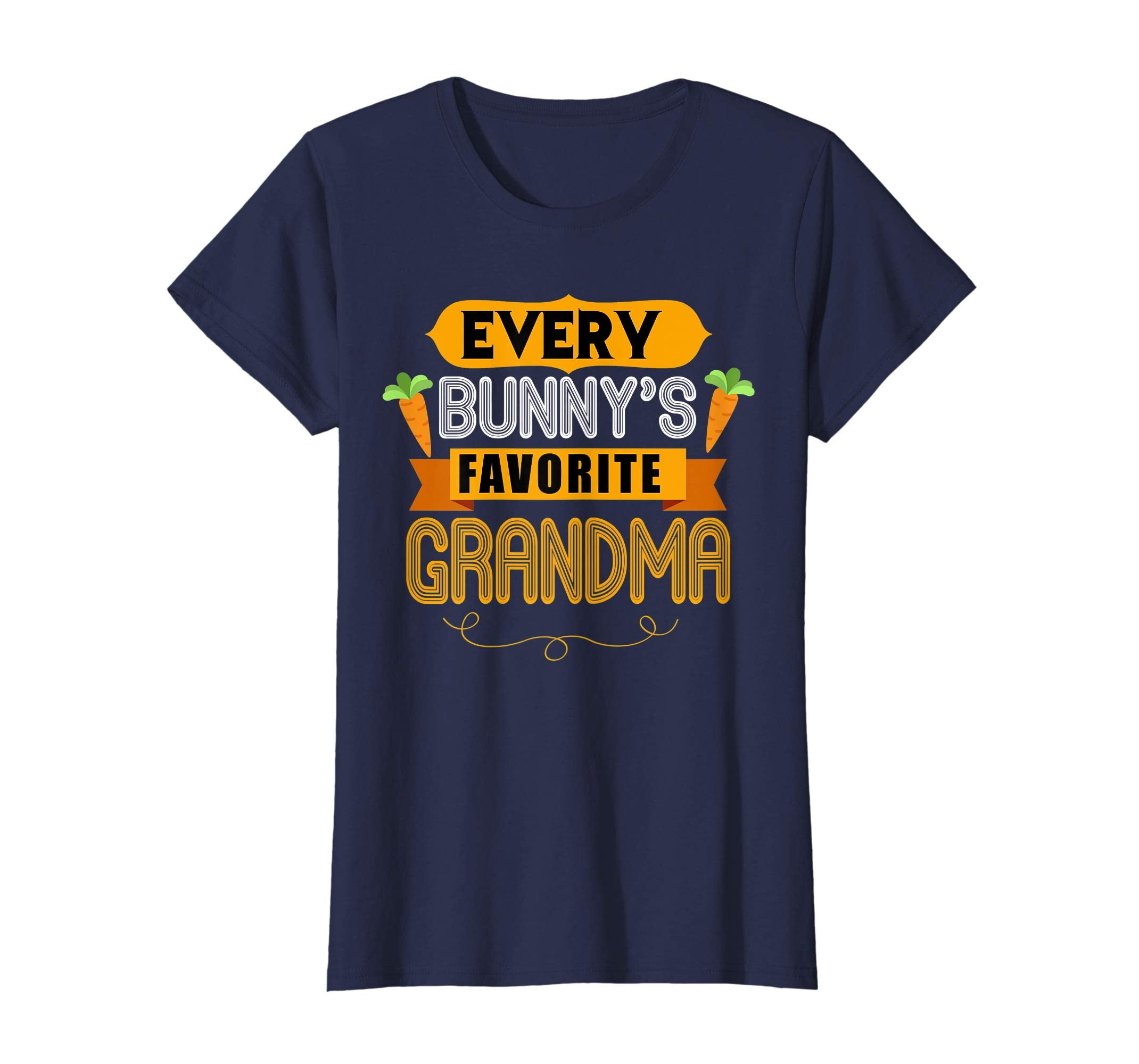 WOMEN'S EVERY BUNNYS FAVORITE GRANDMA SHIRT CUTE EASTER GIFT