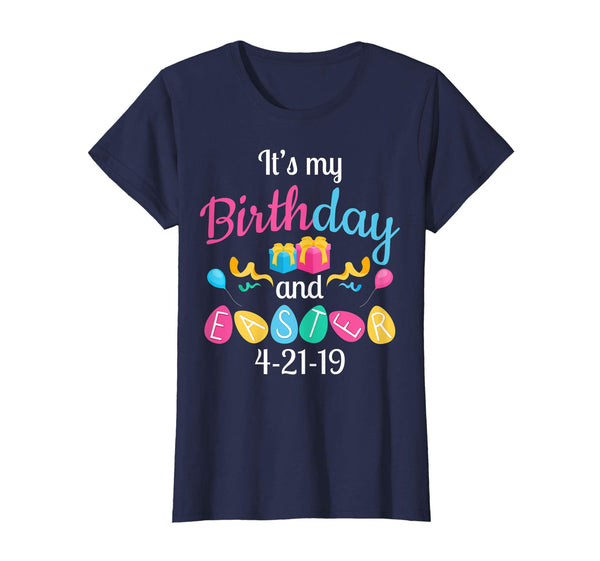 It's my birthday on Easter 21 April 2019. Happy Easter shirt