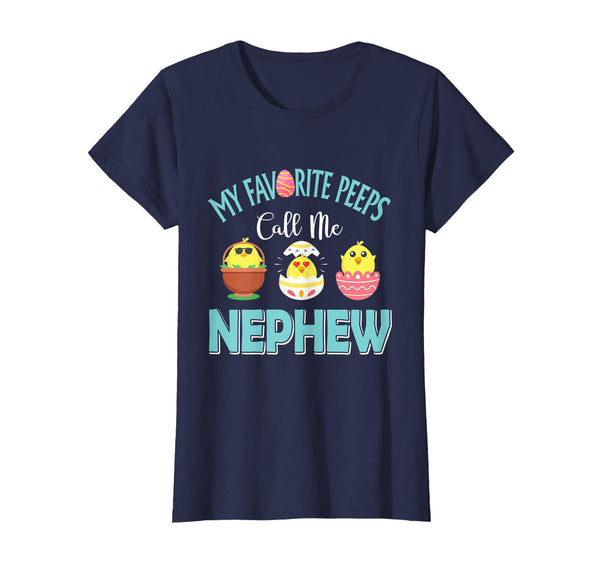 My Favorite Peeps Chicks Call Me Nephew Easter Shirt