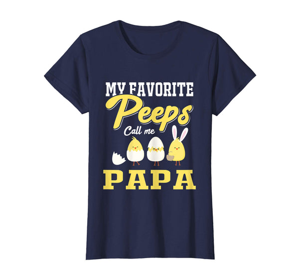 My Favorite Peeps Call Me Papa Happy Easter T-Shirt