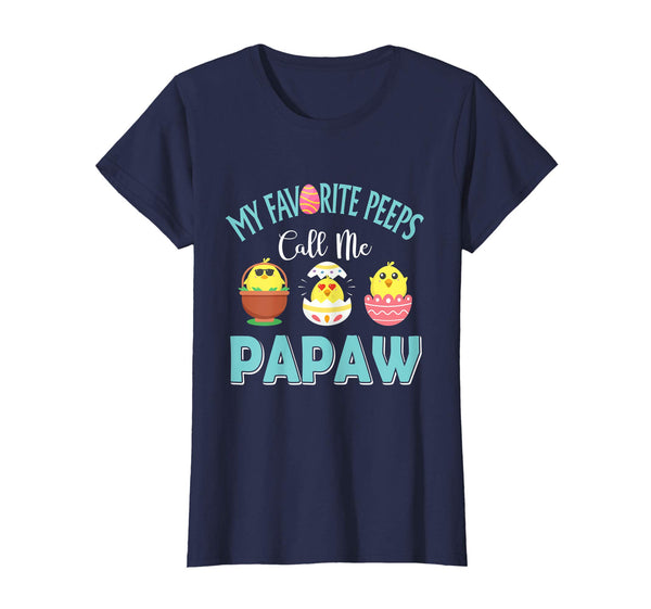 My Favorite Peeps Chicks Call Me Papaw Easter Shirt