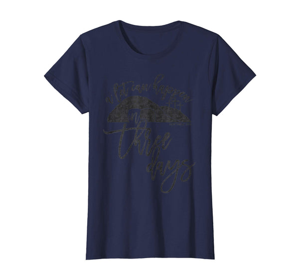 A Lot Can Happen In Three Days Christian Easter Shirt Black
