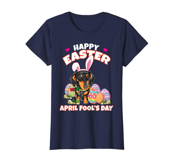 Happy Easter April Fool's Day Funny Dachshund T Shirt