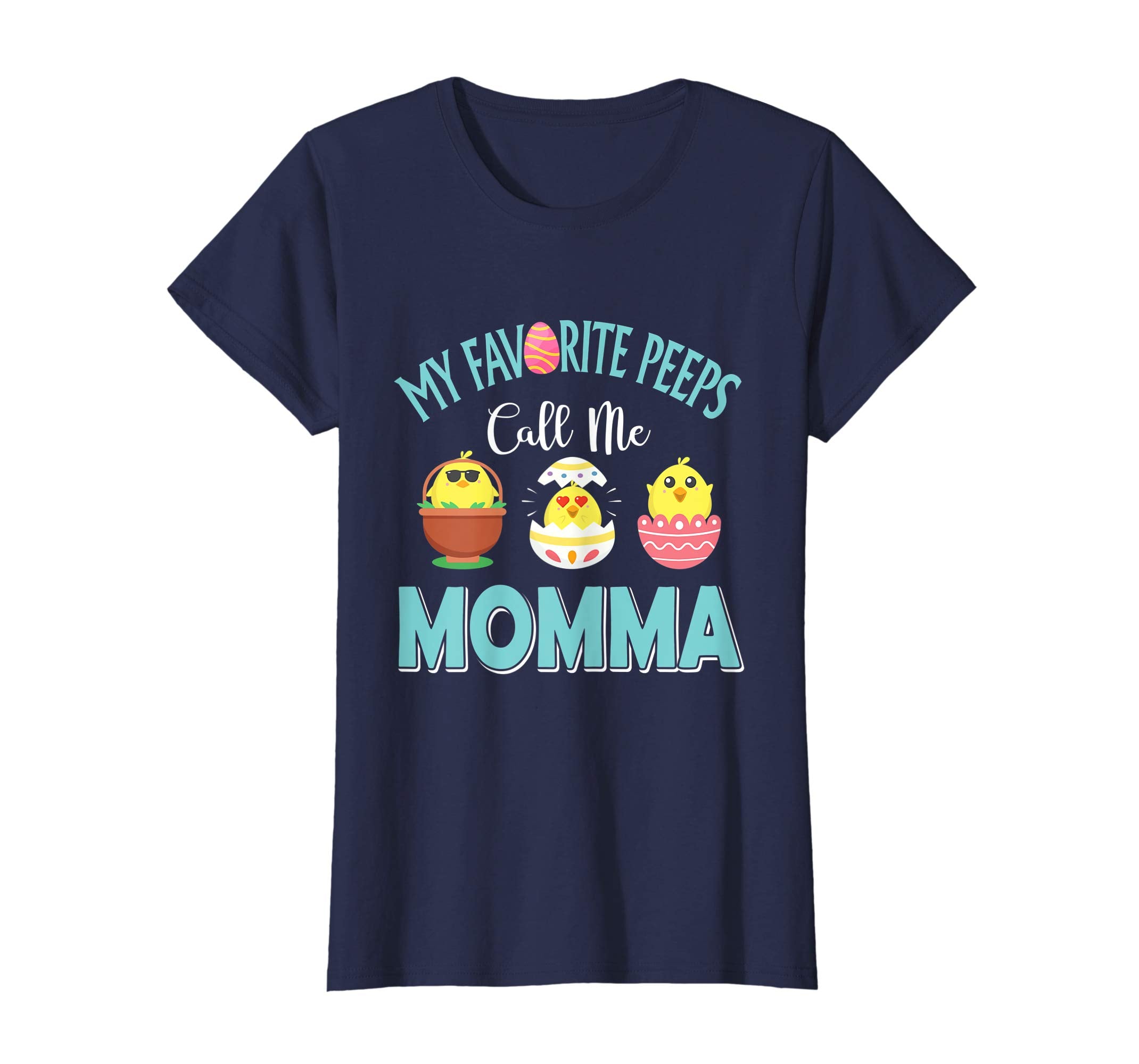 My Favorite Peeps Chicks Call Me Momma Easter Shirt