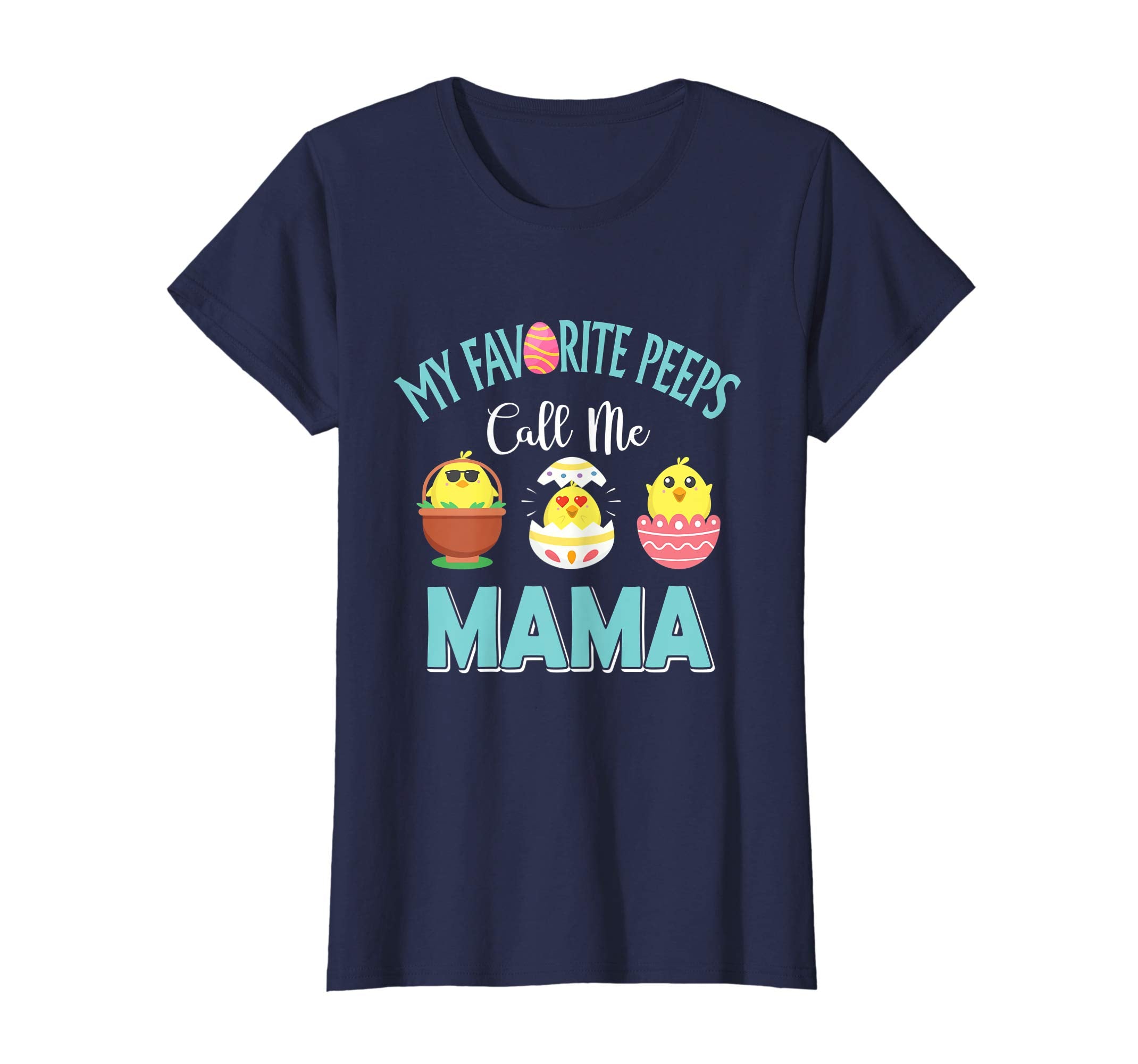 My Favorite Peeps Chicks Call Me Mama Easter Shirt