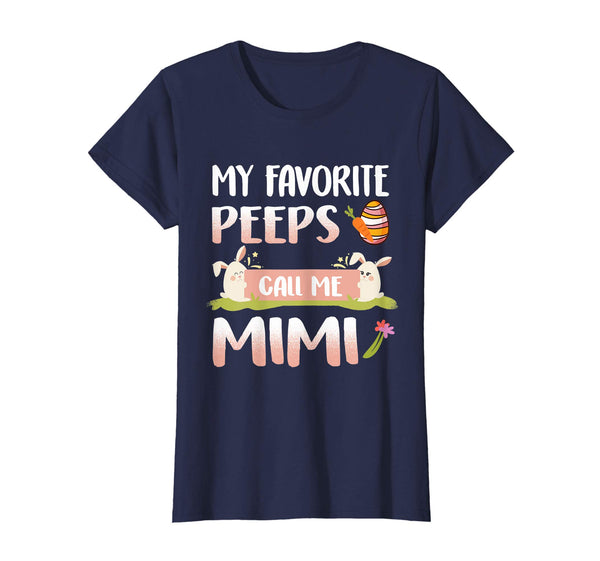 My Favorite Peeps Call Me Mimi Happy Easter T-Shirt