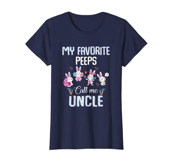 My favorite peeps call me Uncle T-shirt Easter Bunny Gift
