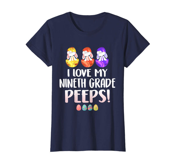 I Love My Nineth Grade Peeps Easter Day T-Shirt