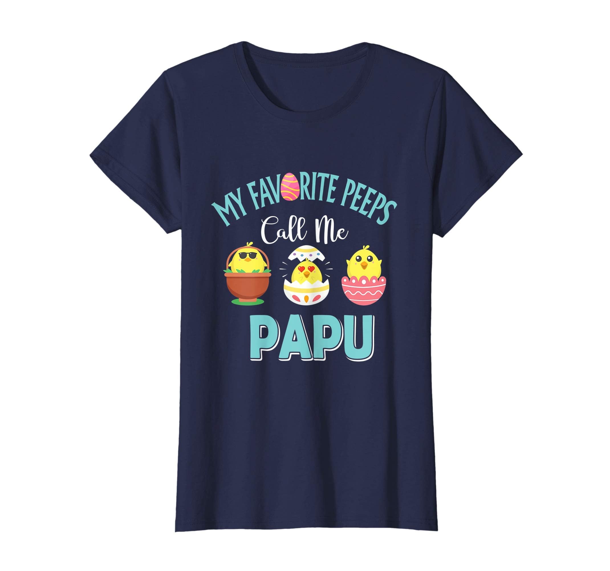 My Favorite Peeps Chicks Call Me Papu Easter Shirt