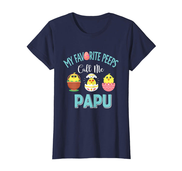 My Favorite Peeps Chicks Call Me Papu Easter Shirt