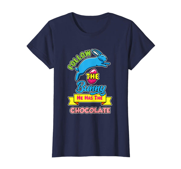 Follow The Easter Bunny Gift Shirt Happy Easter Egg Hunt Tee
