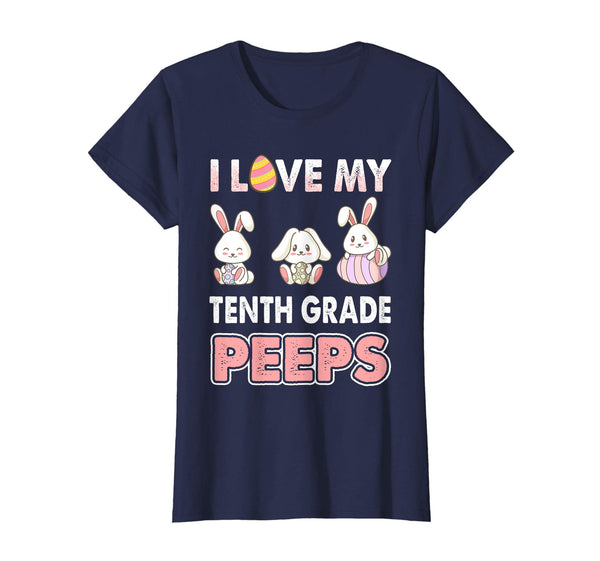 I Love My Tenth Grade Peeps Easter Day T-Shirt