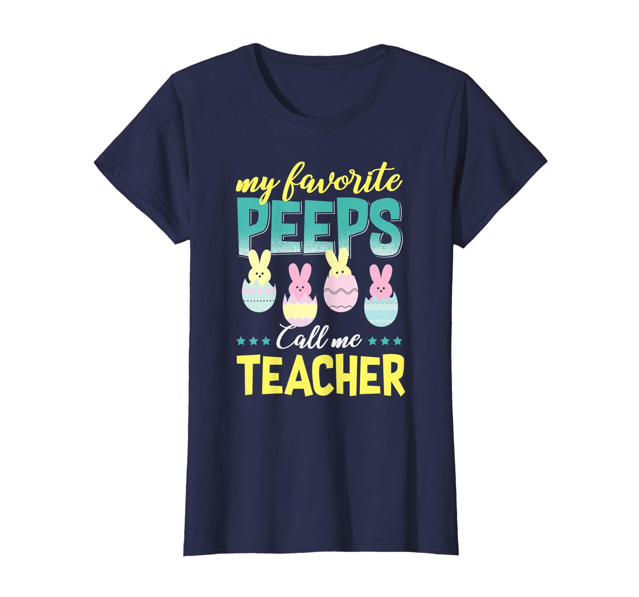 My Favorite Peeps Call Me Teacher T-Shirt Easter Gift Shirt