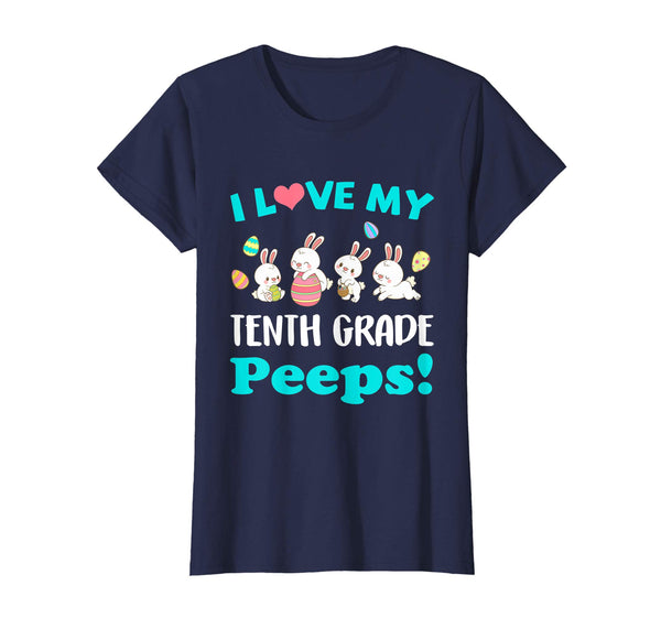 I Love My Tenth Grade Peeps Easter Day T-Shirt
