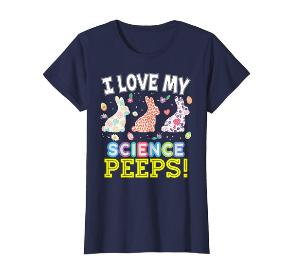I Love My Science Peeps Teacher Easter Bunnies T-Shirt Cute