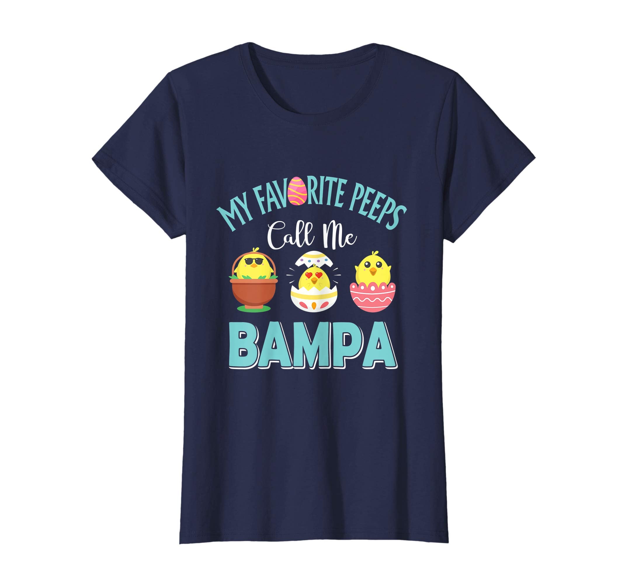 My Favorite Peeps Chicks Call Me Bampa Easter Shirt