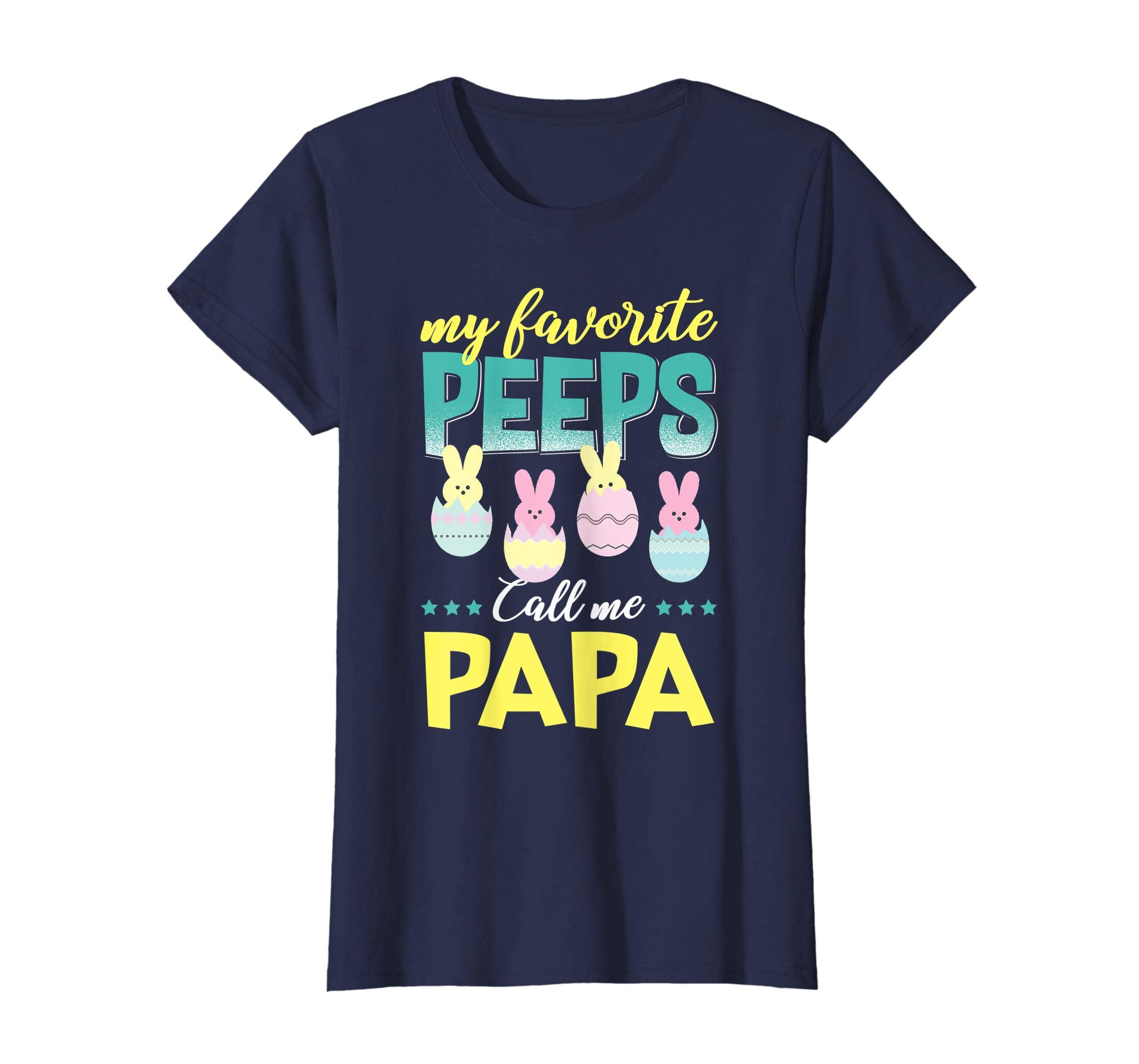 My Favorite Peeps Call Me Papa T-Shirt Easter Gift Shirt