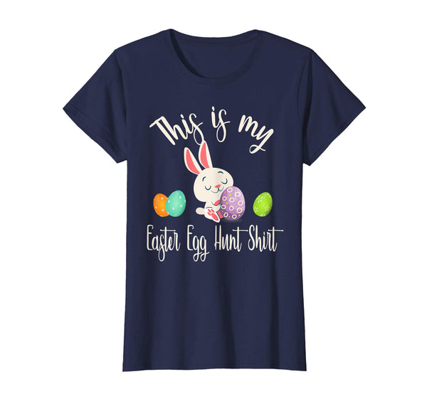 This is My Easter Egg Hunting T-Shirt The Hunt is On