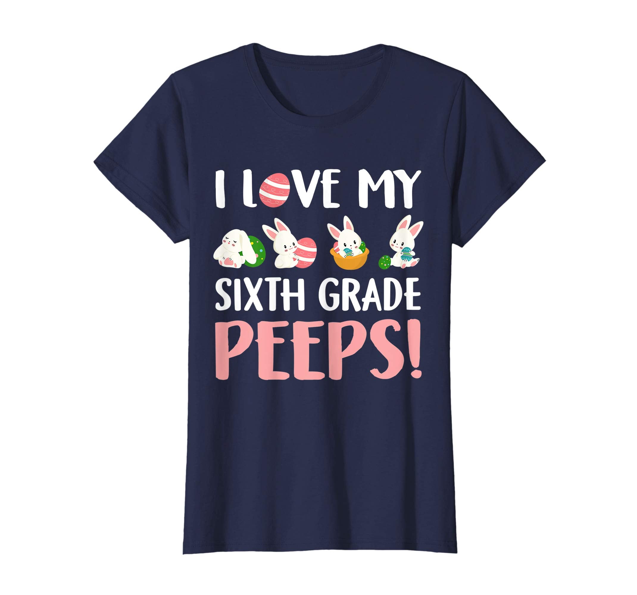 I Love My Sixth Grade Peeps Easter Day T-Shirt