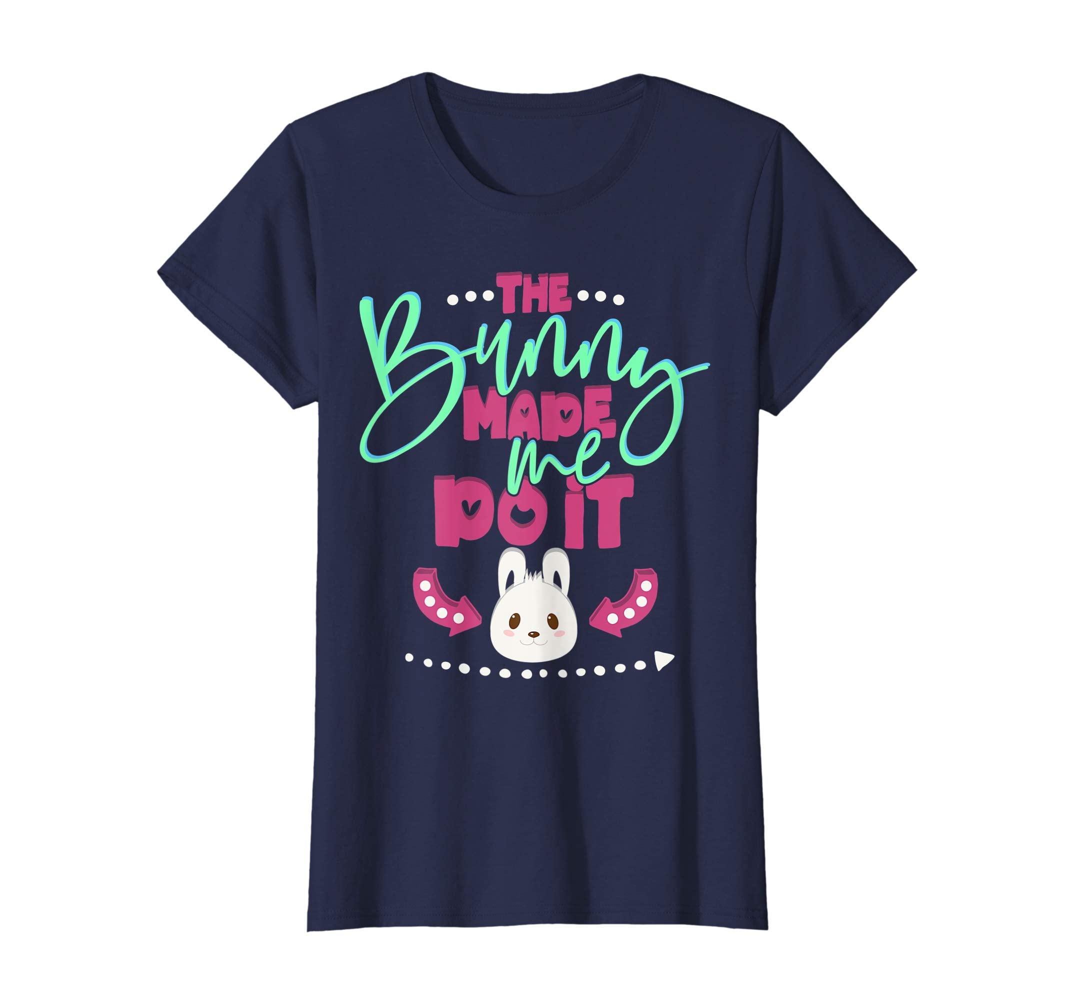 Easter Gifts T-Shirt The Bunny Made Me Do It kids or adults