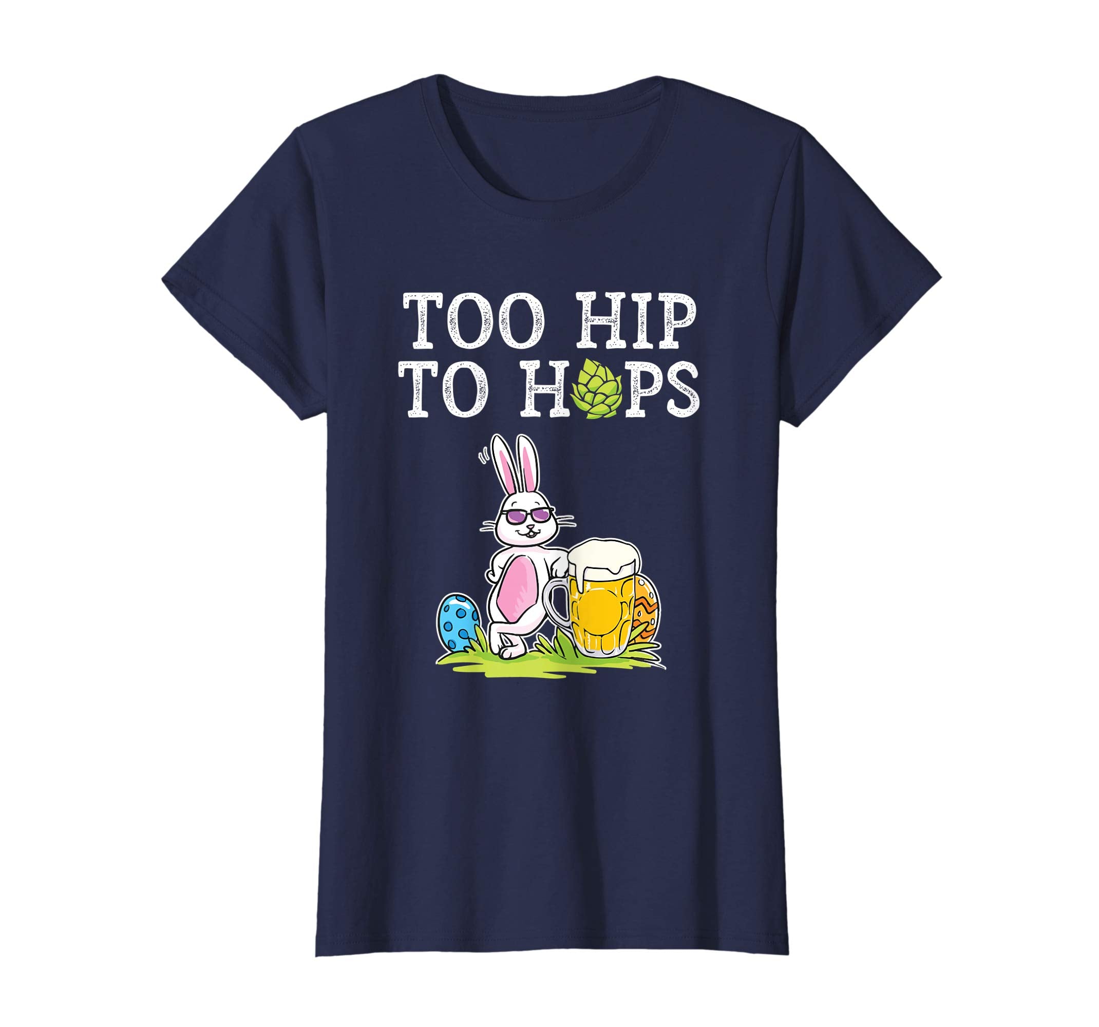 Too Hip To Hops Beer Drinking Easter Bunny Cute Gift T-Shirt