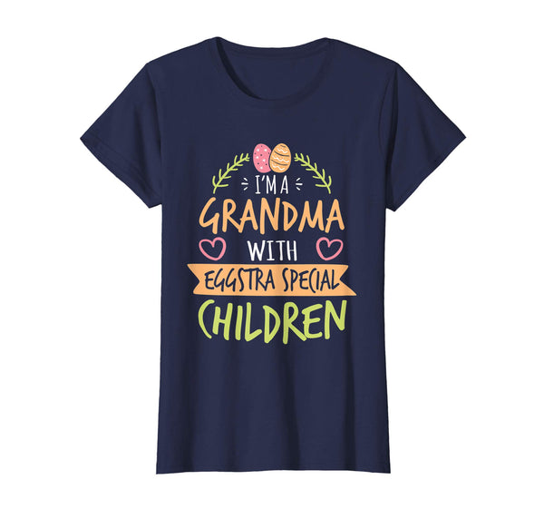 I'm A Grandma With Eggstra Special Children Easter Shirt