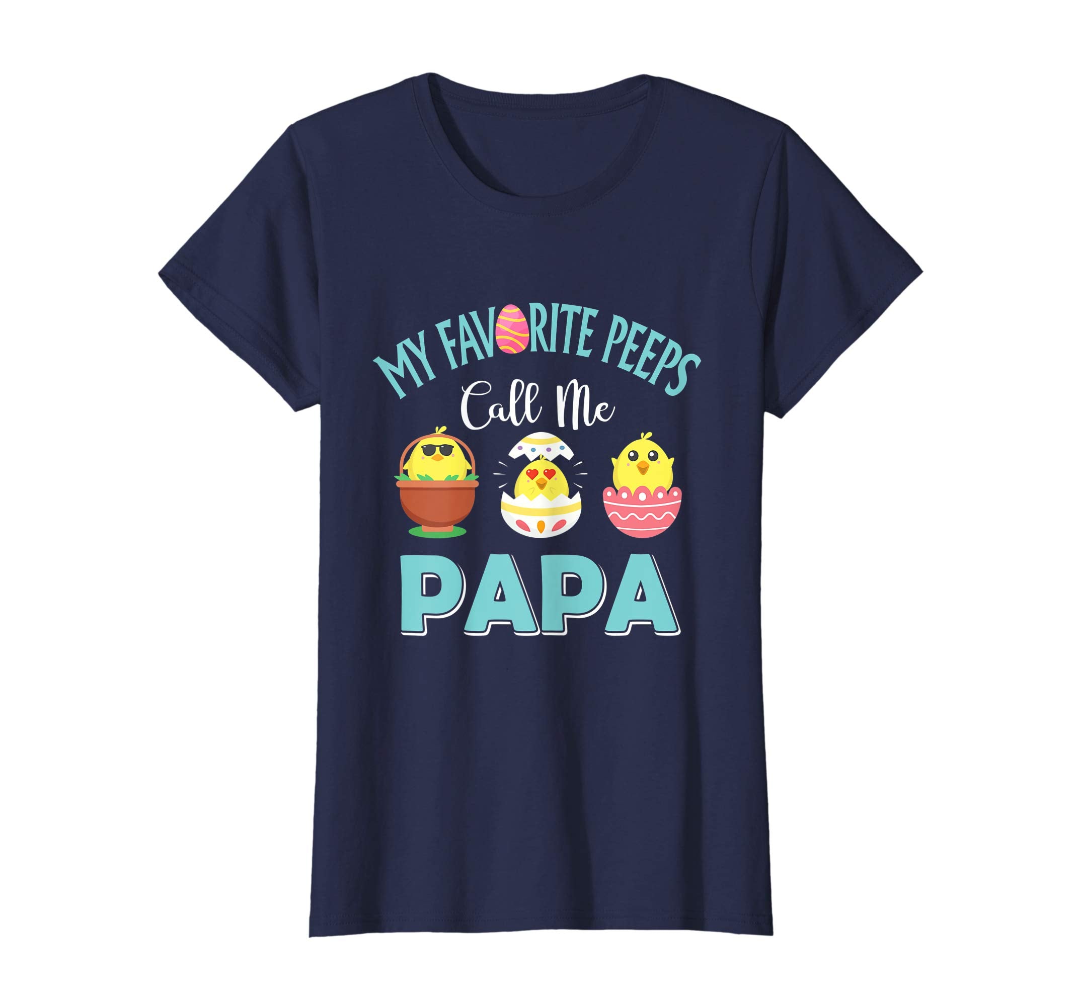 My Favorite Peeps Chicks Call Me Papa Easter Shirt