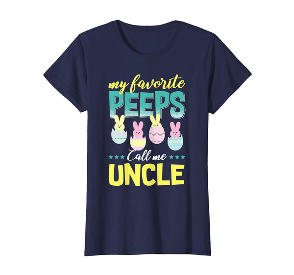 My Favorite Peeps Call Me Uncle T-Shirt Easter Gift Shirt