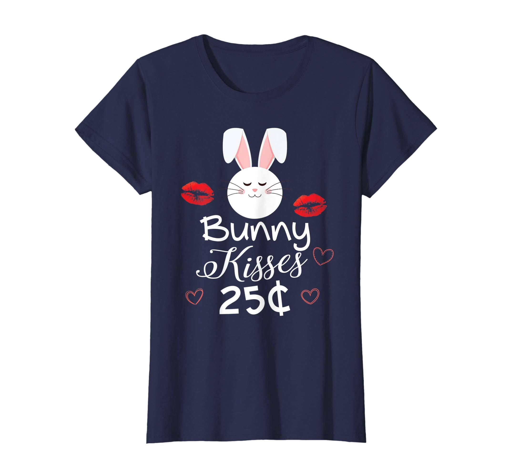 Bunny Kisses 25 Cents Easter Day T-Shirt Egg Hunting