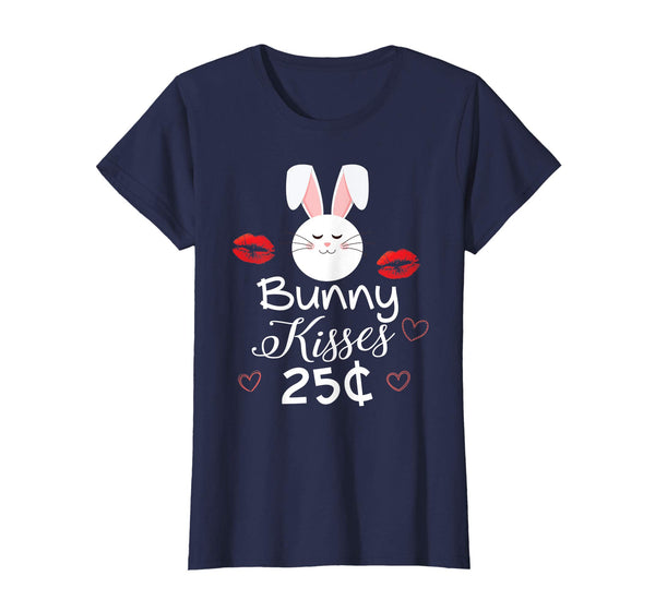 Bunny Kisses 25 Cents Easter Day T-Shirt Egg Hunting