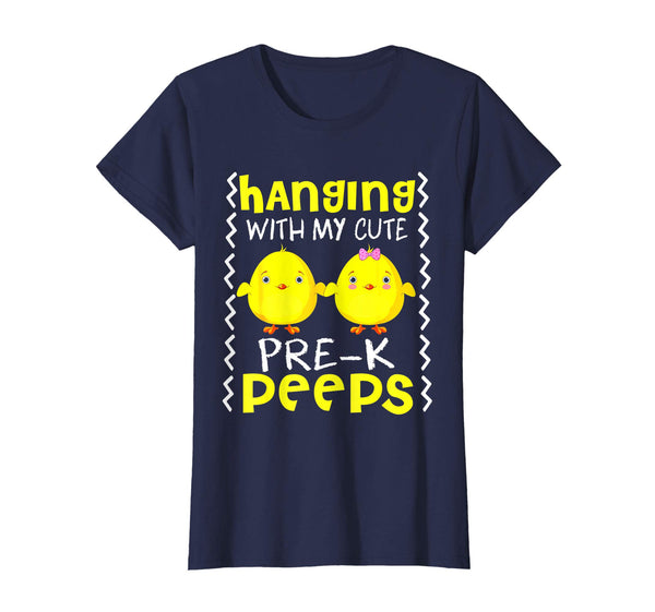 Hanging With My Cute Pre-k Peeps Teacher Easter Day Shirt