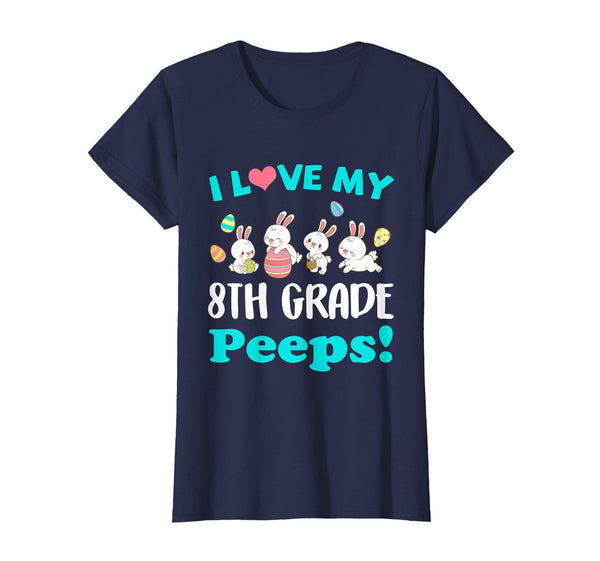 I Love My 8th Grade Peeps Easter Day T-Shirt