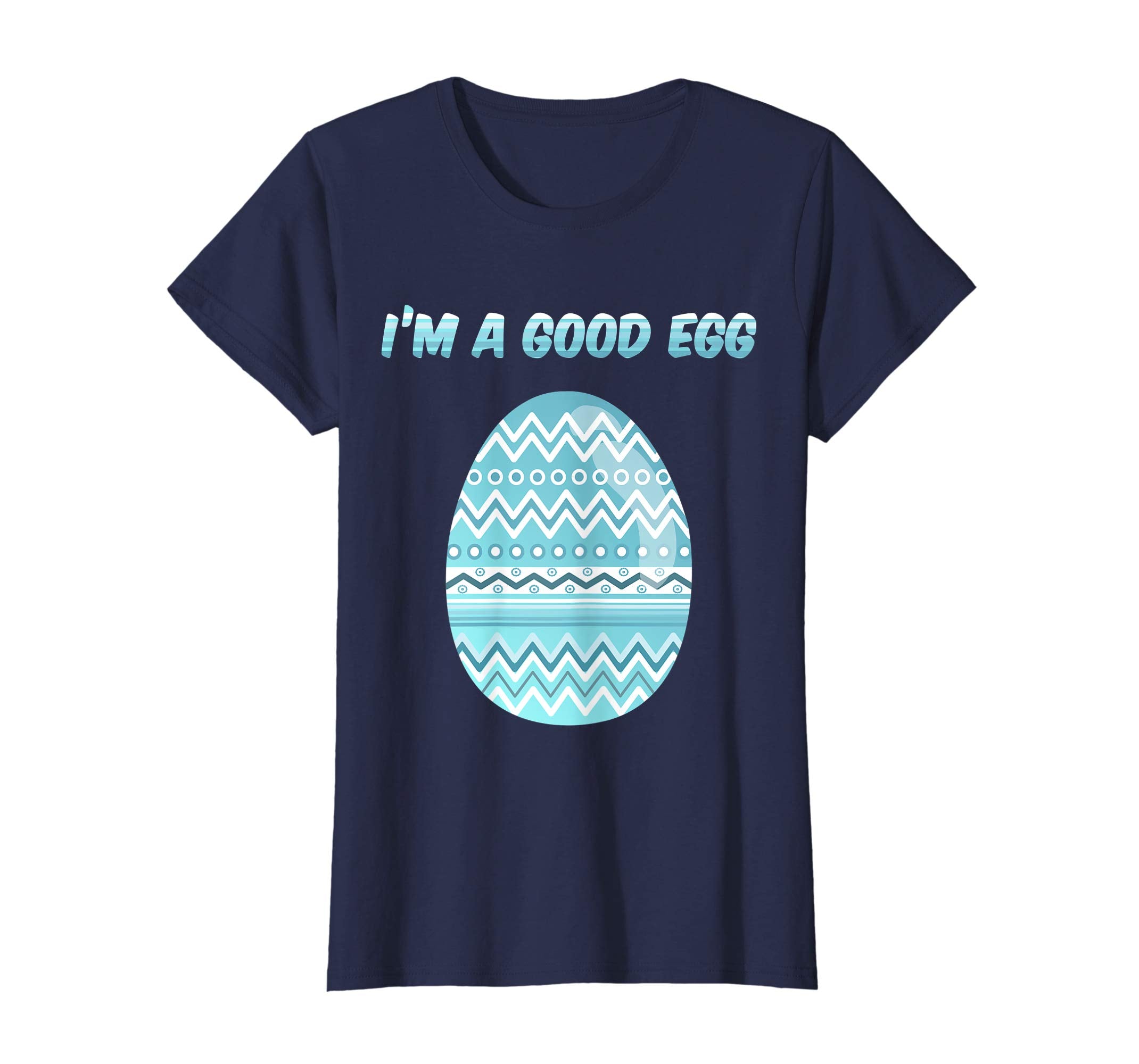 I'm a Good Egg Funny Easter Egg Tshirt Blue