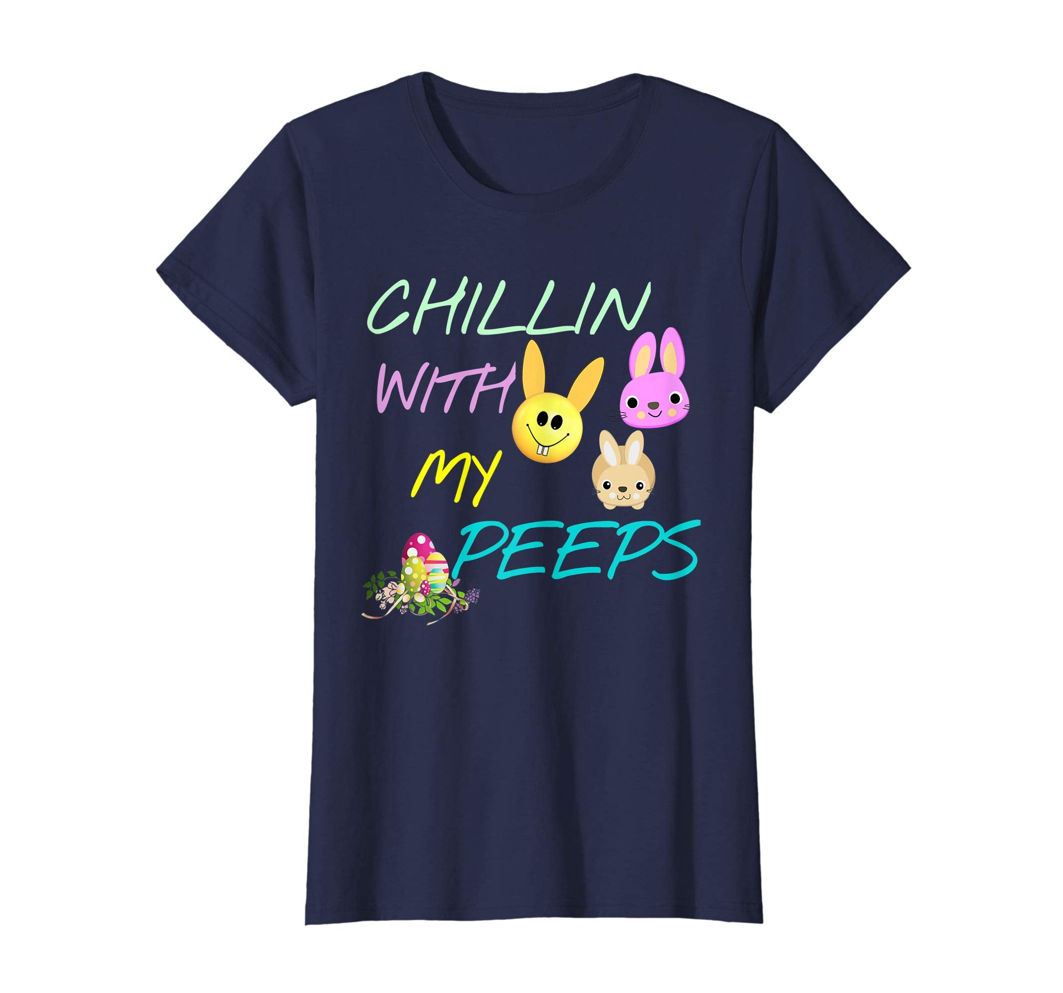 Chillin' With My Peeps Funny Easter T Shirt