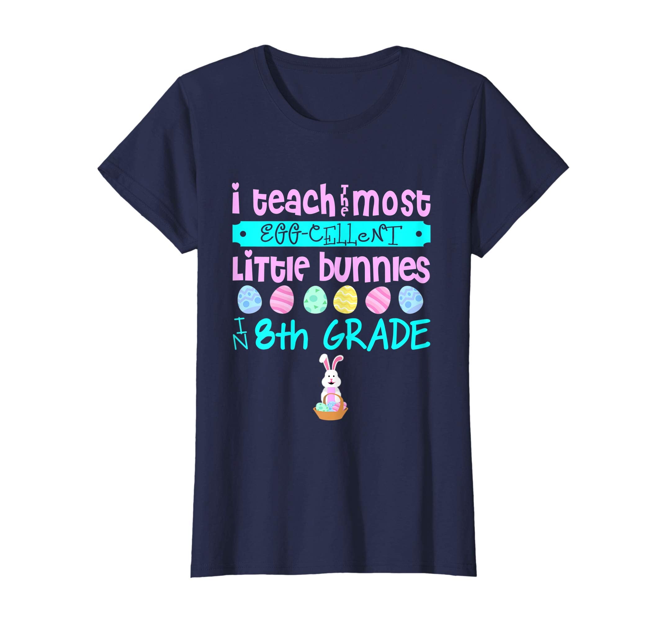 Easter Egg Shirt - 8th Grade Teachers Bunny Gift