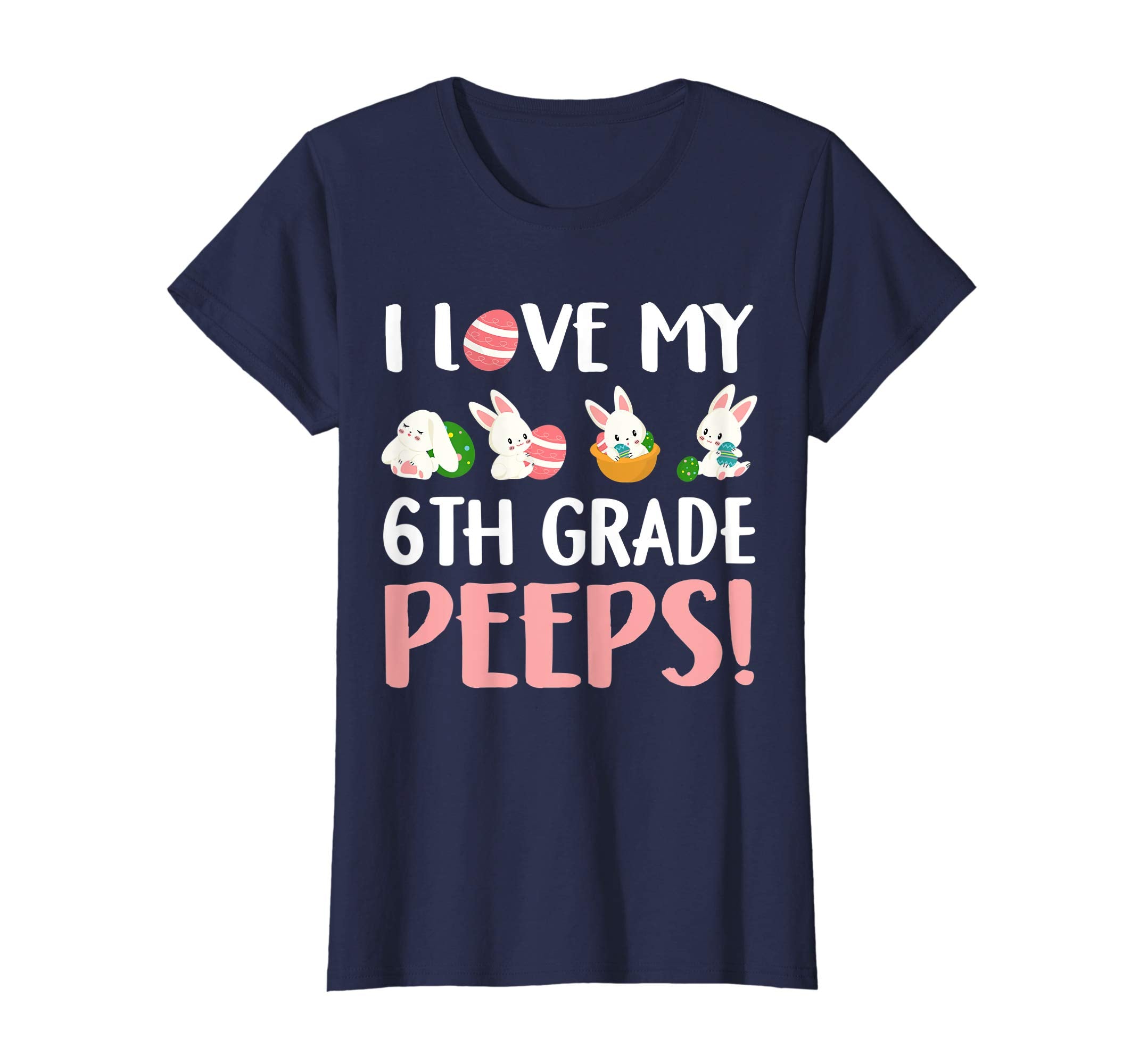 I Love My 6th Grade Peeps Easter Day T-Shirt